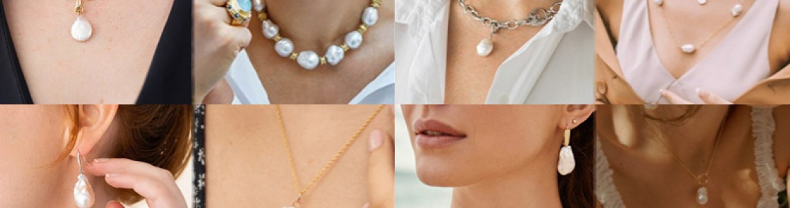 Why Are Baroque Pearls So Popular and Loved by Women?