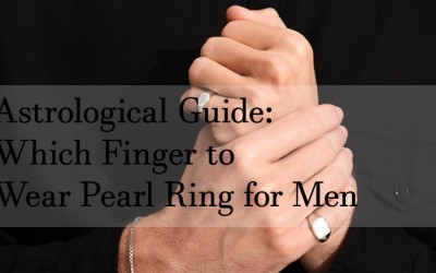 Astrological Guide: Which Finger to Wear Pearl Ring for Men